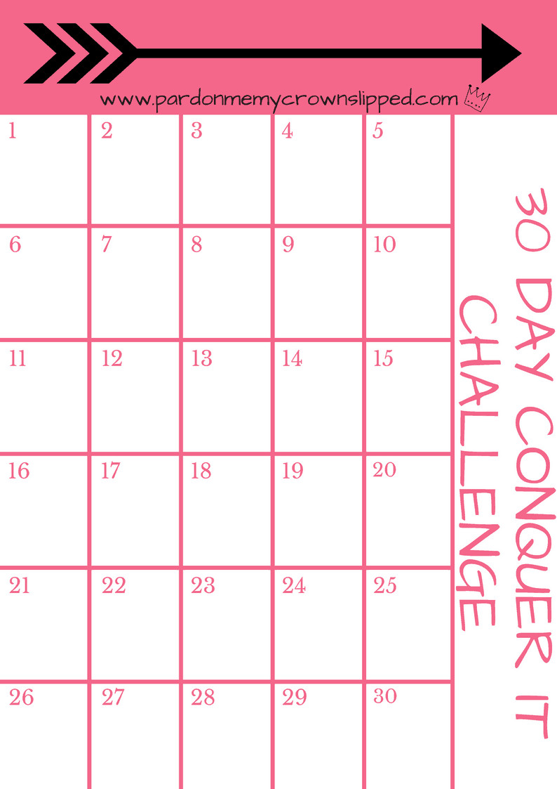 30 Days Calendar Template Diy 30 Day Challenge Printable • Pardon Me My Crown Slipped