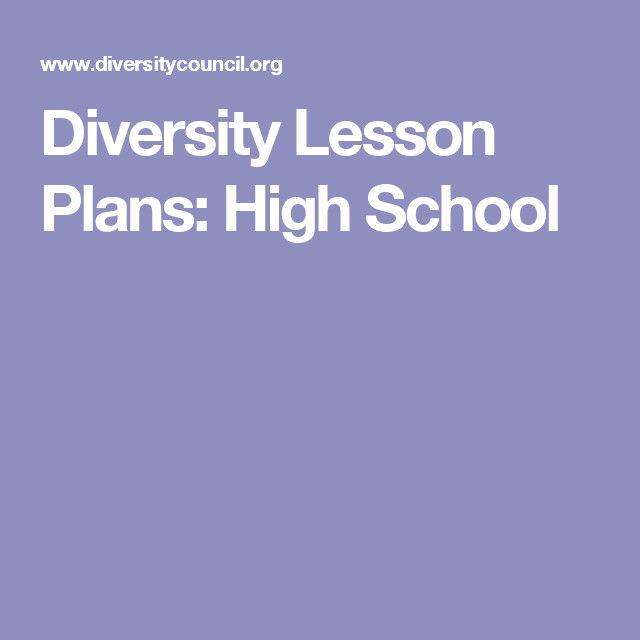 Diversity Lesson Plans Diversity Lesson Plans High School