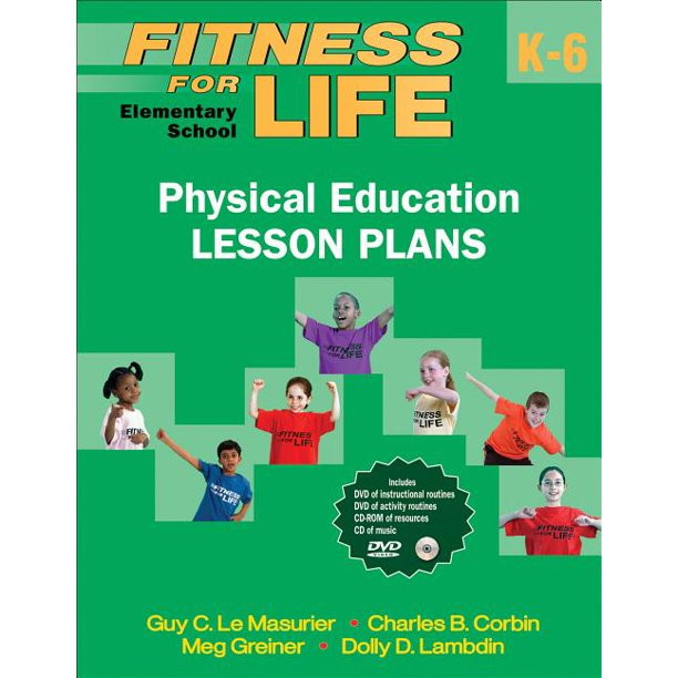 Elementary Physical Education Lesson Plans Fitness for Life Elementary School Physical Education