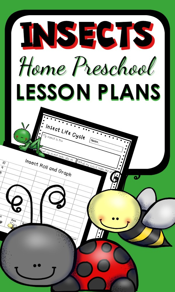 Insect Lesson Plans for Preschool Insect theme Home Preschool Lesson Plan Home Preschool 101
