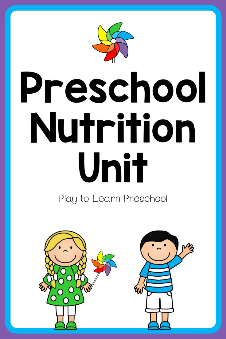 Preschool Nutrition Lesson Plans Preschool Nutrition Unit In 2020