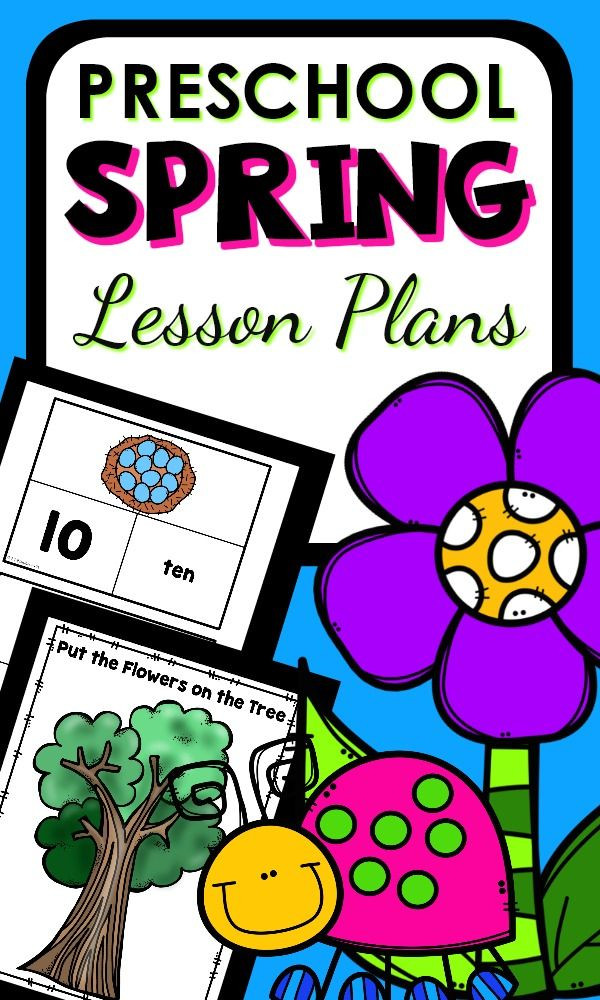 Spring Lesson Plans for Preschoolers Spring theme Preschool Classroom Lesson Plans
