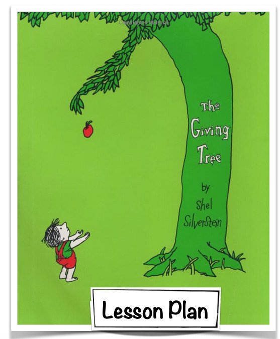 The Giving Tree Lesson Plans the Giving Tree Lesson Plan K 2 In 2020 with Images