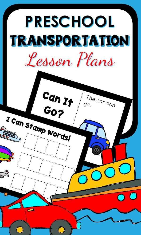 Transportation Lesson Plan for Preschool Transportation theme Preschool Classroom Lesson Plans