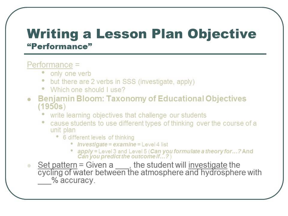 Writing Objectives for Lesson Plans Writing Educational Objectives In A Lesson Plan